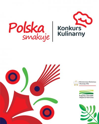 Polska smakuje – zapraszamy Koła Gospodyń Wiejskich do kulinarnej rywalizacji