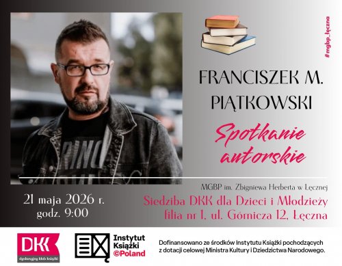 Spotkanie autorskie z Franciszkiem M. Piątkowskim już w najbliższy czwartek!