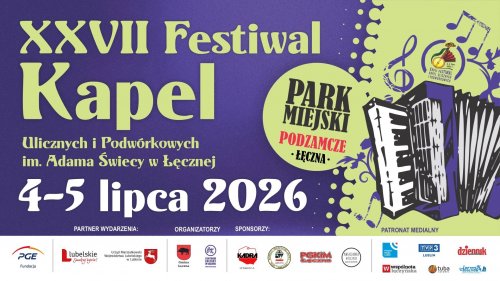 XXVII Festiwal Kapel Ulicznych i Podwórkowych im. Adama Świecy w Łęcznej