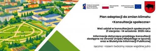 Konsultacje społeczne projektu Miejskiego Planu Adaptacji do Zmian Klimatu dla Łęcznej